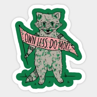 Own Less. Do More. Sticker